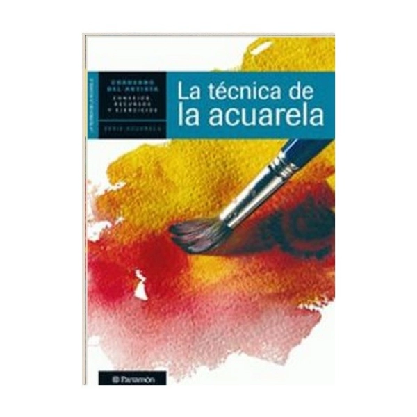 LA TÉCNICA DE LA ACUARELA