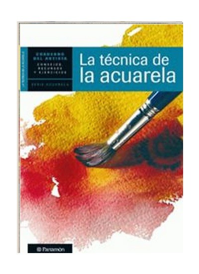 LA TÉCNICA DE LA ACUARELA