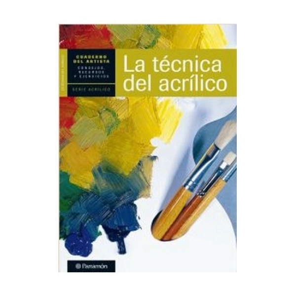 LA TÉCNICA DEL ACRÍLICO