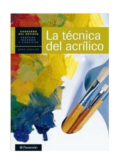 LA TÉCNICA DEL ACRÍLICO